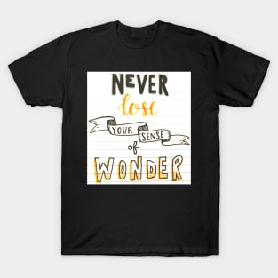 Never Lose Your Wonder T-Shirt